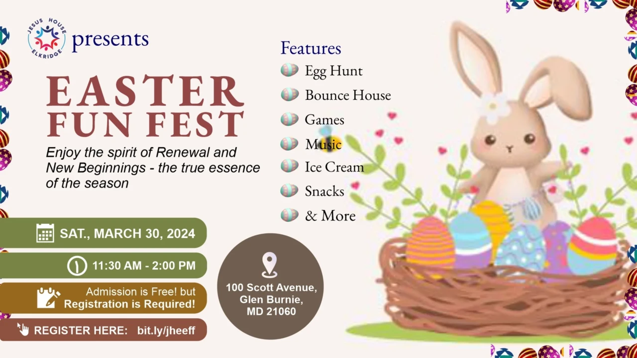 Easter Fun Fest-Jesus House Elkridge